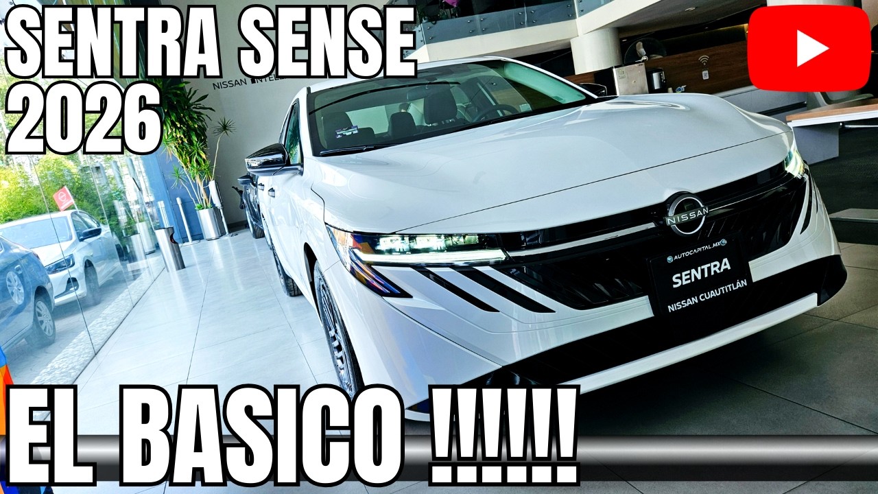NUEVO NISSAN SENTRA SENSE 2026 *RESEÑA SEDAN 145 HP AUT CVT LANZAMIENTO PRIMER VISTAZO