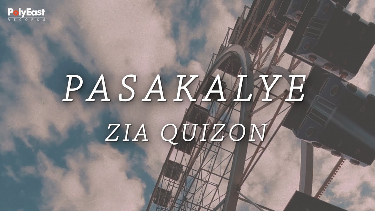 Zia Quizon - Pasakalye (Official Lyric Video)
