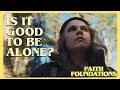 LIFE IS BETTER TOGETHER | Faith Foundations: &quot;Community&quot; (Christian Cinematic Video)