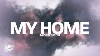 Myles Smith - My Home (Lyrics)