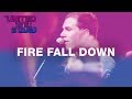 Miniature de la vidéo de la chanson Fire Fall Down