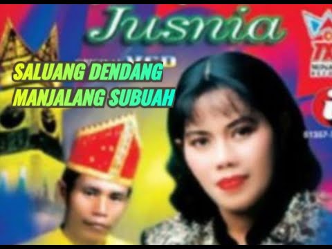 saluang dendang jusnia_manjalang subuah