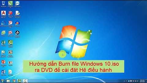 Hướng dẫn ghi file iso ra đĩa dvd năm 2024