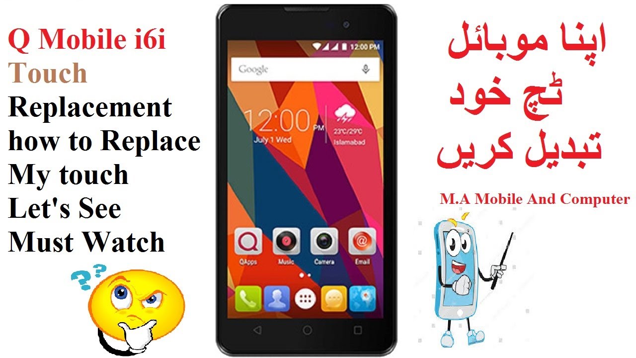 Q Mobile i6i Touch Replacement  How To change