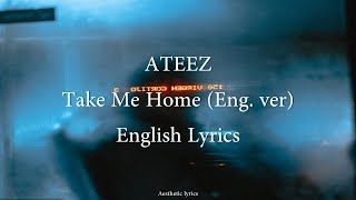 Take Me Home  Ateez english Ver English S