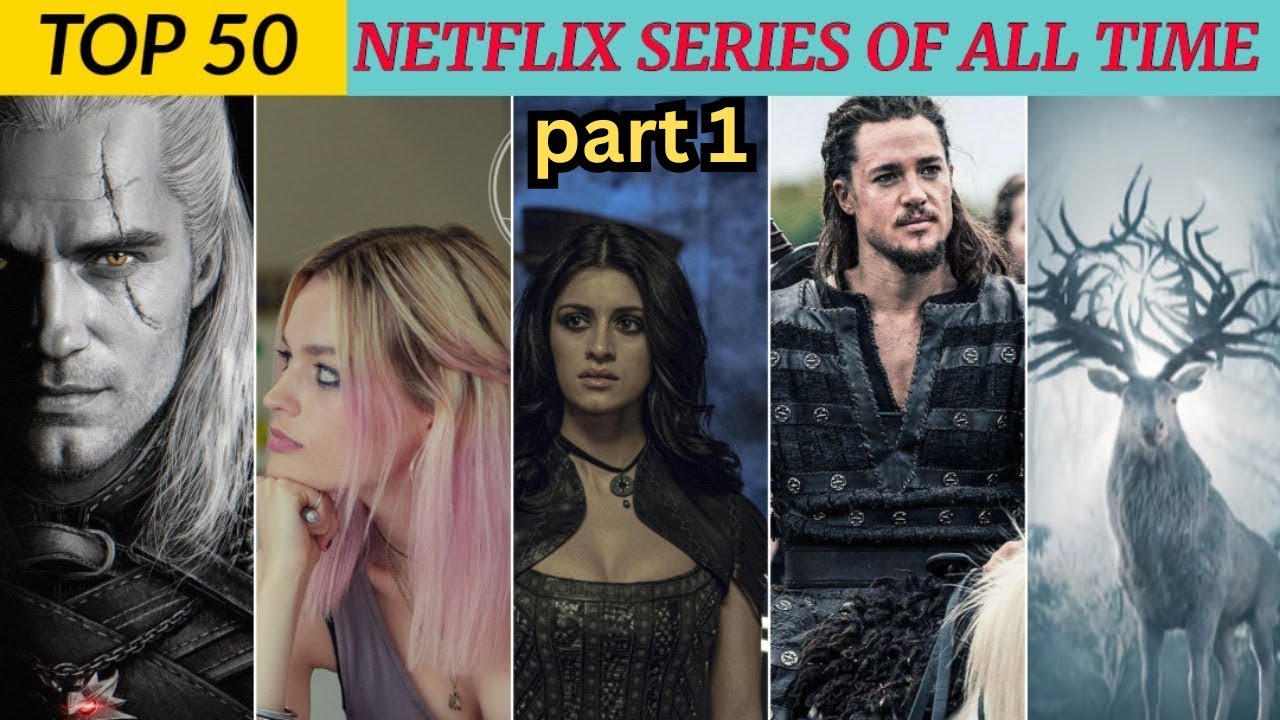 Top 50 Netflix Shows to Watch Right Now (Part 1) Best Netflix Series ...