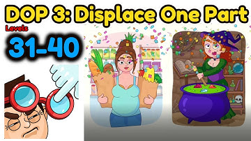 DOP 3: Displace One Part All Level 31 - 40 Gameplay Walkthrough
