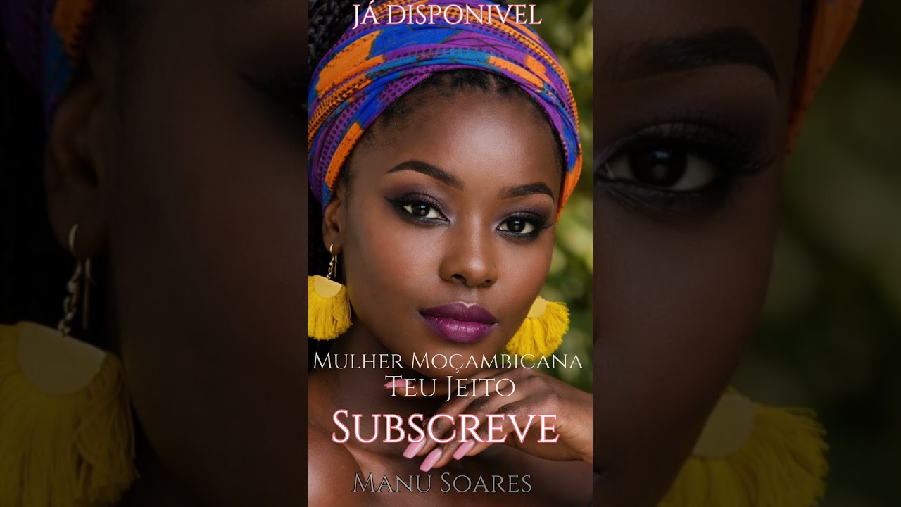 MULHER MOÇAMBICANA 🇲🇿 ( já disponível ) • O mambo que vai parar MZ!