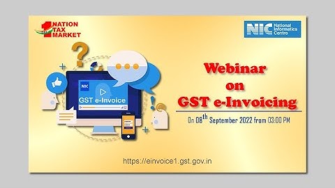 Webinar on GST e-Invoicing System
