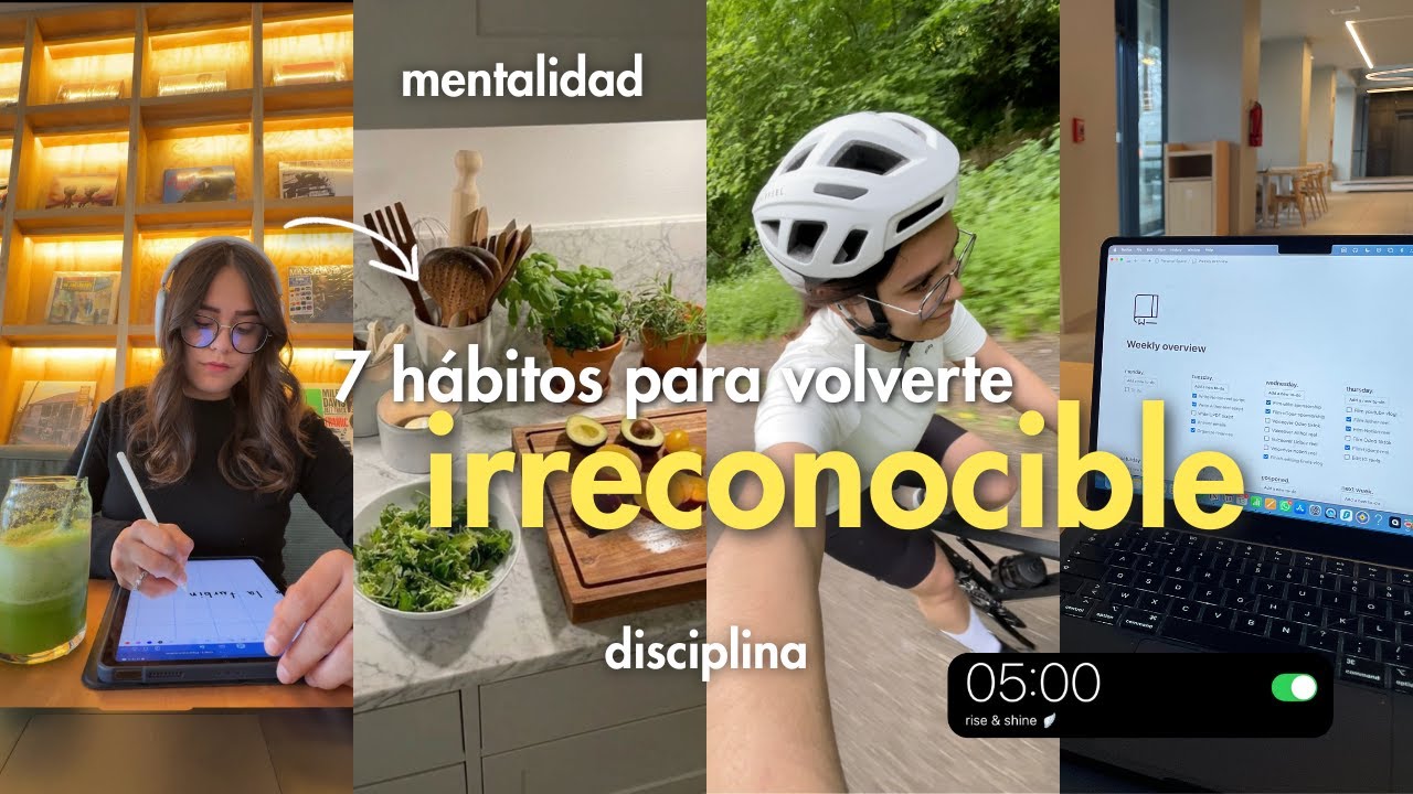 Los 7 Hábitos para Transformar tu Vida y Volverte Irreconocible