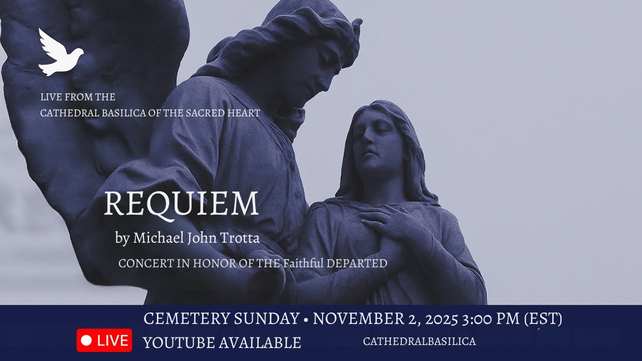 Requiem by Michael John Trotta | Cemetery Sunday • November 2, 2025 • 3:00  PM