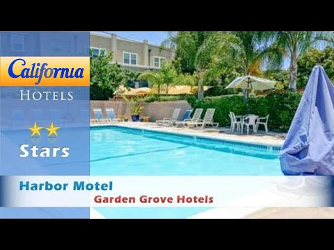 Harbor Motel Garden Grove Hotels California Youtube
