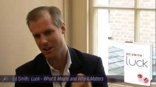 Ed Smith on 'Luck: What It Means and Why It Matters'