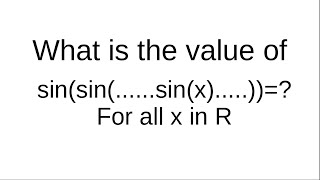 The Nesting Of A Sine Function Within Infinitely Many Sine Functions.