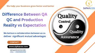 #484 SIPHACOS Difference Between QA QC and Production Reality vs Expectation