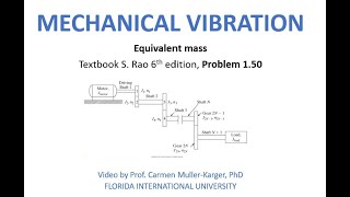 Problem 1.50:  Equivalent Mass Moment of Inertia Gear train (Textbook S. Rao 6th Ed.)