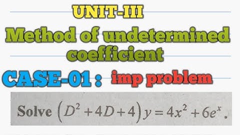 ||B. Sc||Sem-2||Maths-OU||Unit-3||Method of undetermined coefficient|| imp problem ||