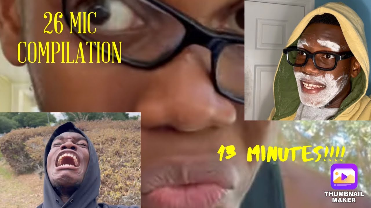 26 Mic Compilation (13 MINUTES)
