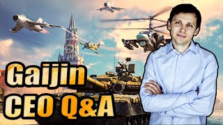 Gaijin CEO Q&A - Thoughts - War Thunder Gaijin CEO Q&A - Thoughts - War Thunder