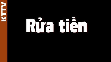 Bọn tội phạm rửa tiền thế nào?