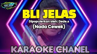 Download Lagu Bli jelas-Dede.s-KARAOKE MP3