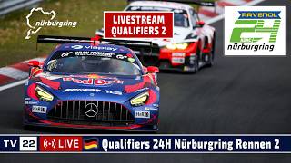 🇩🇪 LIVE 24H Nürburgring Qualifiers R2 Nürburgring Langstrecken-Serie | ADAC RAVENOL 24H Nürburgring