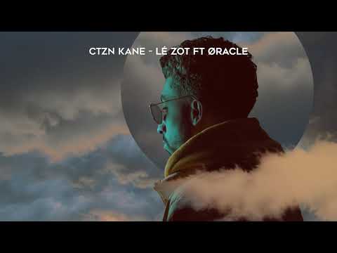 CTZNKANE - LÉ ZOT FT ØRACLE (Visualizer / Lyrics)