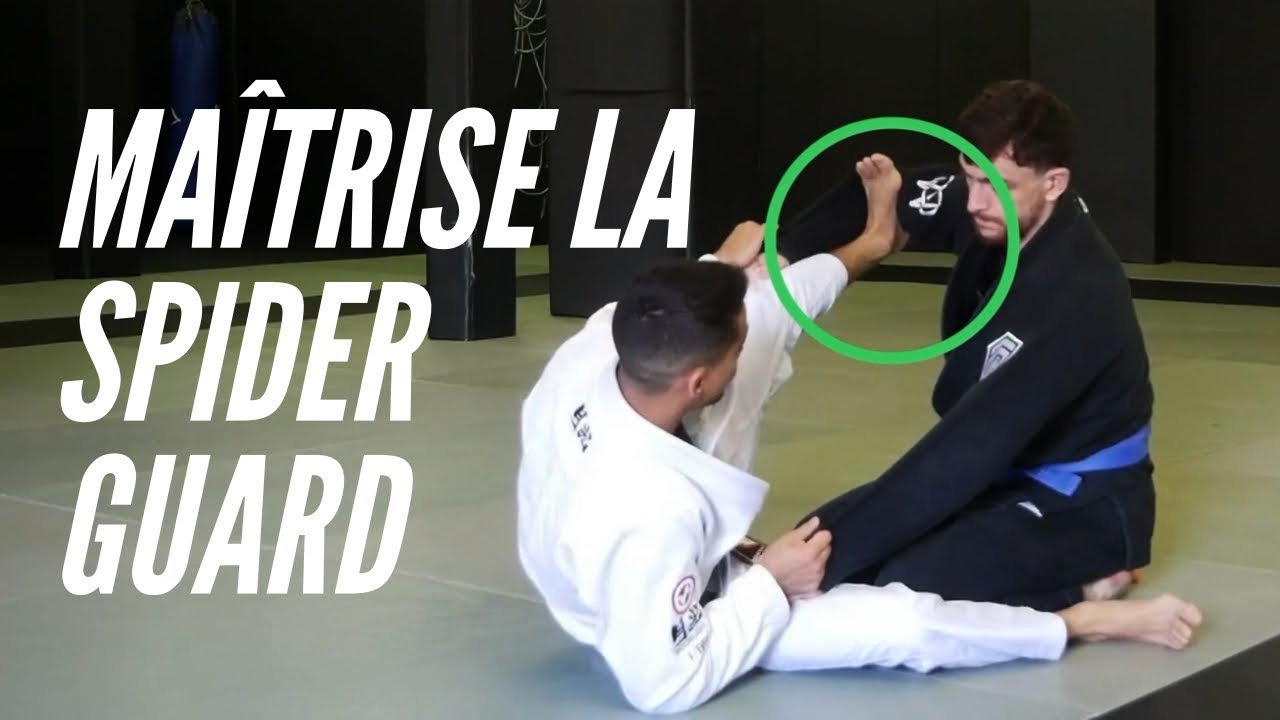LES BASES À CONNAÎTRE EN GARDE ARAIGNÉE (SPIDER GUARD)