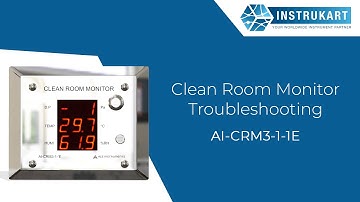 Clean Room Monitor | Troubleshooting AI-CRM3-1-1 | Instrukart