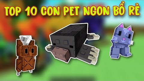[ Grow a Garden ] Top 10 Con Pet Ngon - Bổ - Rẻ Mà Nhất Định Bạn Phải Có !!!