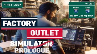 Factory Outlet Simulator Prologue First Look - The World of Product Design!