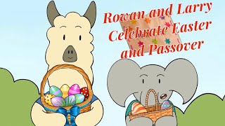 Social and Emotional Learning - Rowan and Larry Celebrate Easter and Passover - Social Story