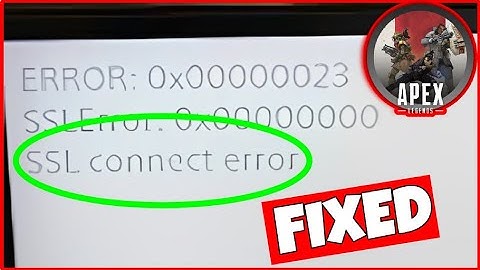 How To Fix " SSL Connect Error" In The Apex Legend