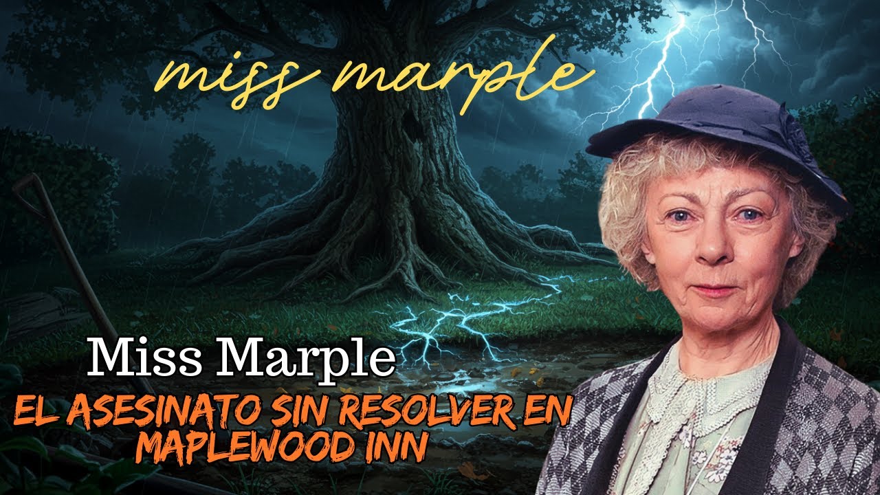 Miss Marple y el asesinato sin resolver en Maplewood Inn | Una historia de Miss Marple