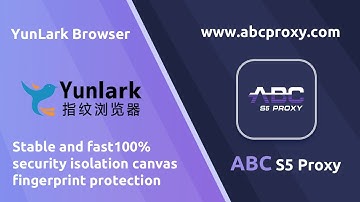 Perfect match between ABCproxy and YunLark browser to set socks5 proxy #socks5 #YunLark #proxy