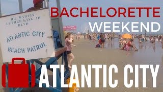 Bachelorette Weekend In Atlantic City