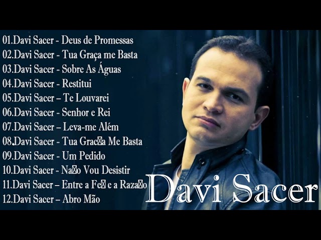 Deus de Promessas,Tua Graça Me Basta, Sobre As Águas...Davi Sacer - #musicagospel #youtube class=