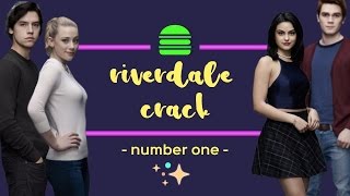► Riverdale Crack #1
