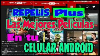 REPELIS PLUS las mejores películas en tu Celular ANDROID 2017 screenshot 5