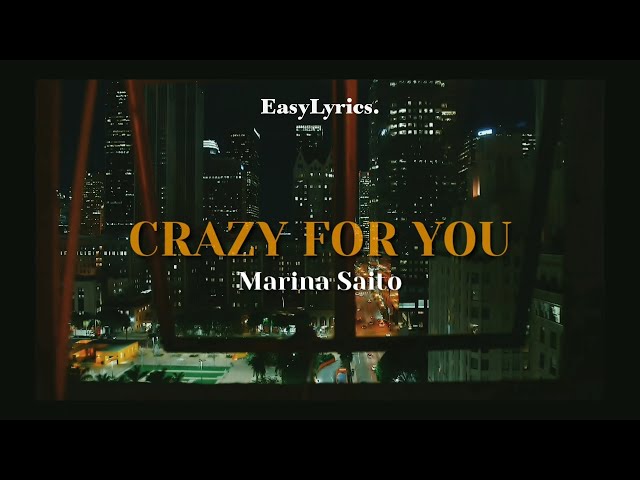 CRAZY FOR YOU - MARINA SAITO ( EASY LYRICS / ENG ) class=