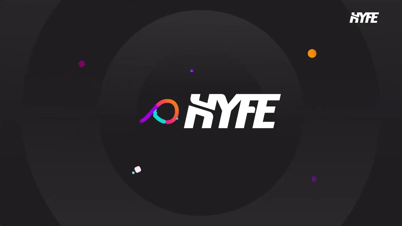 HYFE TUTORIAL
