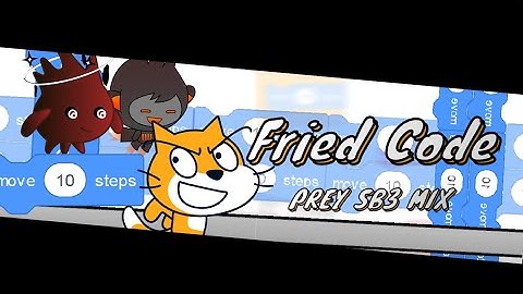 Fried Code (Prey SB3 Mix)