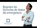 REGISTRO DE DERECHOS DE AUTOR DE EMERGENCIA - EXPERTO PROPIEDAD INTELECTUAL