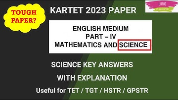"KARTET PAPER 2 ANSWER KEY 2023"| ಟಿಇಟಿ Science ಕೀ ಉತ್ತರಗಳು (Answer Keys with Explanation)