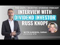 Ep78 interview with dividend investor russ knopf