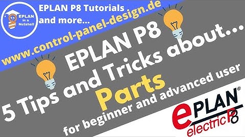 EPLAN 5 Tips and Tricks😎. Parts Special