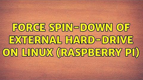 Force spin-down of external hard-drive on linux (raspberry pi) (3 Solutions!!)