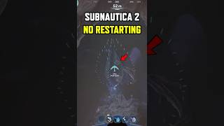 NO WAY THEY'RE NO MAKING YOU RESTART IN SUBNAUTICA 2?!