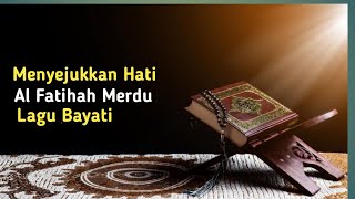 Al Fatihah Merdu, Lagu Bayati Toha