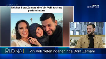 Rudina/ Vin Veli flet per ndarjen me Bora Zemanin (14.12.17)